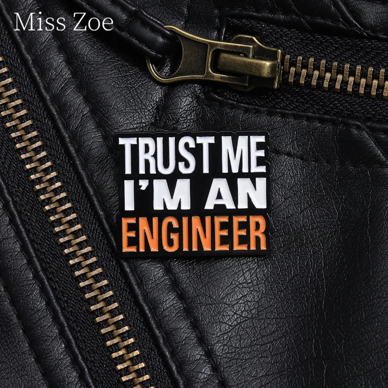 "Trust Me I’M An Engineer." Enamel Lapel Pin