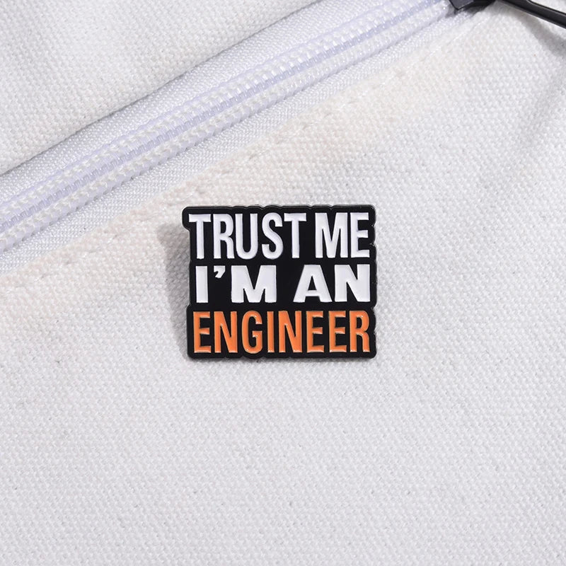 "Trust Me I’M An Engineer." Enamel Lapel Pin